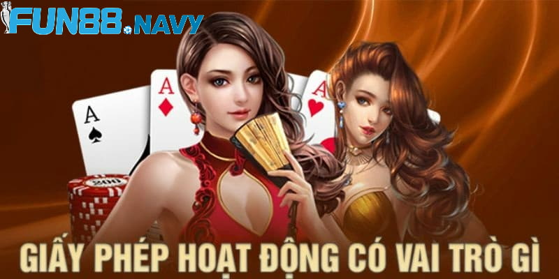 Giấy phép hoạt động là minh chứng cho sự uy tín tại nhà cái